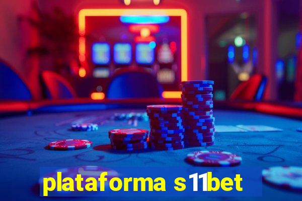 plataforma s11bet